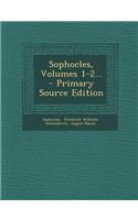 Sophocles, Volumes 1-2... - Primary Source Edition