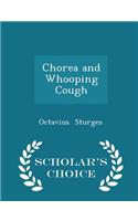 Chorea and Whooping Cough - Scholar's Choice Edition