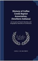 History of Coffee Creek Baptist Association, (Southern Indiana)