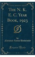 The N. K. E. C. Year Book, 1923 (Classic Reprint)
