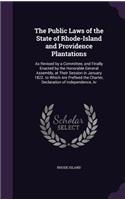 The Public Laws of the State of Rhode-Island and Providence Plantations