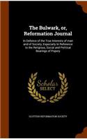 The Bulwark, or, Reformation Journal