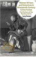 Women Writers and Detectives in Nineteenth-Century Crime Fiction