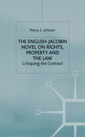 English Jacobin Novel on Rights, Property and the Law