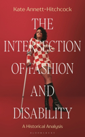 Intersection of Fashion and Disability: A Historical Analysis