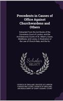 Precedents in Causes of Office Against Churchwardens and Others