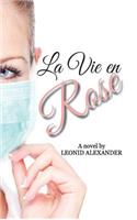 La Vie En Rose: (English)