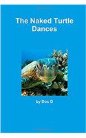 The Naked Turtle Dances