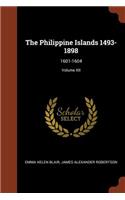 The Philippine Islands 1493-1898: 1601-1604; Volume XII