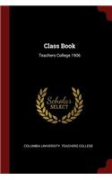 Class Book: Teachers College 1906