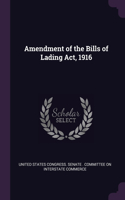 Amendment of the Bills of Lading Act, 1916