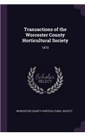 Transactions of the Worcester County Horticultural Society