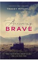 Becoming Brave