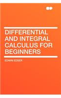 Differential and Integral Calculus for Beginners