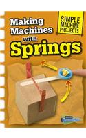 Making Machines with Springs