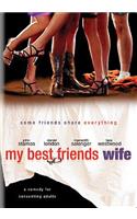 My Best Friend's Wife
