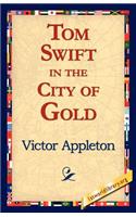 Tom Swift in the City of Gold