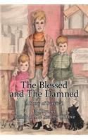 The Blessed and The Damned