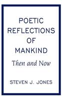 Poetic Reflections of Mankind