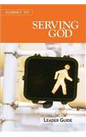 Journey 101: Serving God Leader Guide