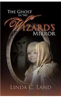 The Ghost in the Wizard's Mirror: (English)