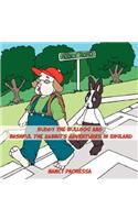 Buddy the Bulldog and Bashful the Rabbit's Adventures in England