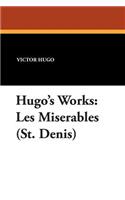 Hugo's Works: Les Miserables (St. Denis)