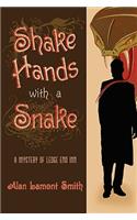 Shake Hands with a Snake