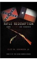 Rifle Redemption: Some Killings Are Required