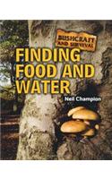 Bushcraft and Survival. Finding Food and Water