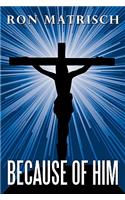 Because Of Him