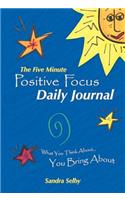 Five Minute Positive Focus Daily Journal