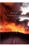 Psyche Transfixed: (English)
