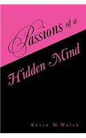 Passions of a Hidden Mind