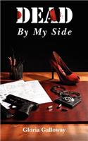 Dead By My Side: A police detective crime mystery with a paranormal twist.