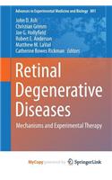 Retinal Degenerative Diseases