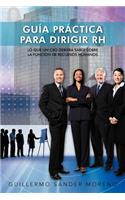 Guia Practica Para Dirigir Rh