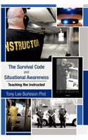 Survival Code and Situational Awareness: Teaching the Instructed