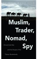 Muslim, Trader, Nomad, Spy