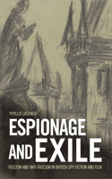 Espionage and Exile