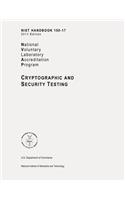 NIST Handbook 150-17, NVLAP (National Voluntary Laboratory Accreditation Program) Cryptographic and Security Testing