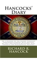 Hancocks' Diary: Or, a History of the Second Tennessee Confederate Cavalry, with Sketches of First and Seventh Battalions; Also, Portraits and Biographical Sketches.