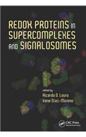 Redox Proteins in Supercomplexes and Signalosomes