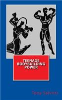 Teenage bodybuilding power