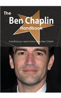 The Ben Chaplin Handbook - Everything You Need to Know about Ben Chaplin