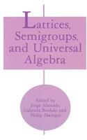 Lattices, Semigroups, and Universal Algebra
