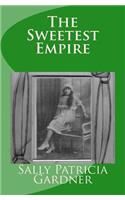The Sweetest Empire