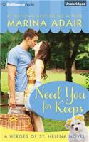 Need You for Keeps: A Heroes of St. Helena Novel