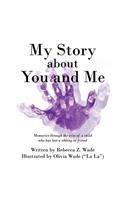 My Story about You and Me