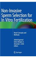 Non-Invasive Sperm Selection for in Vitro Fertilization